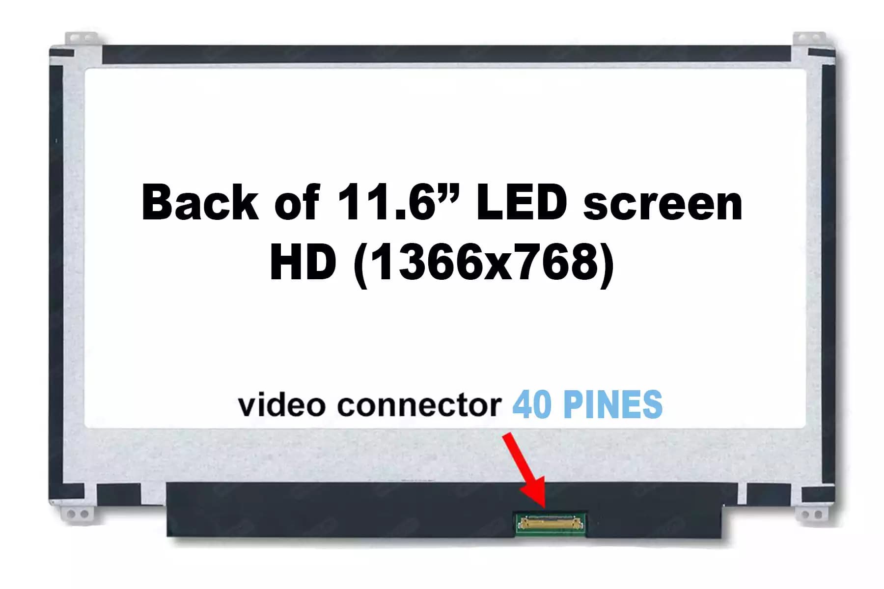 PANTALLA 11.6 LED SLIM 40 PINES ARR/ABAJ — imagen 1