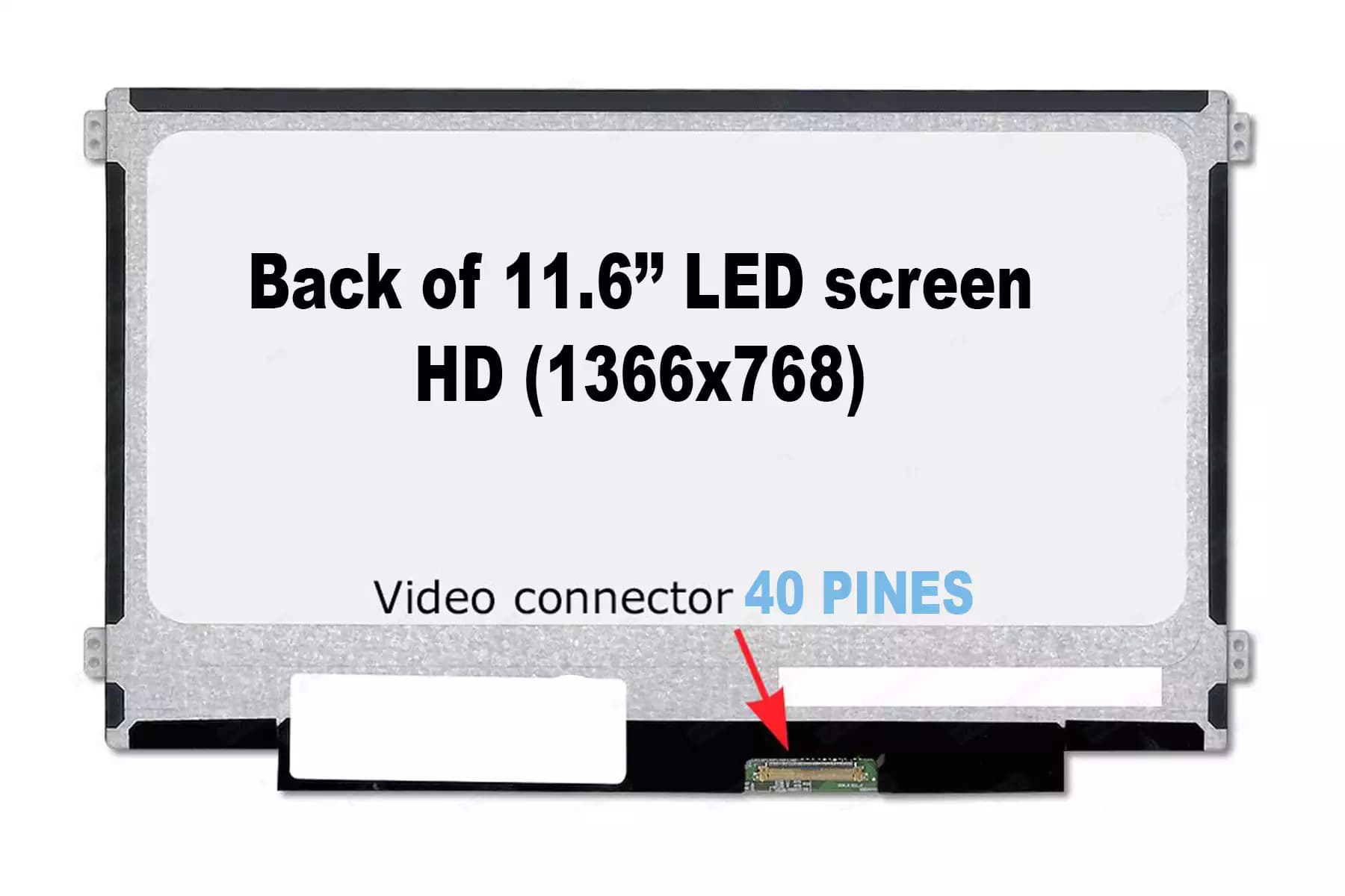 PANTALLA 11.6 LED SLIM 40 PINES IZQ-DER laterales — imagen 1