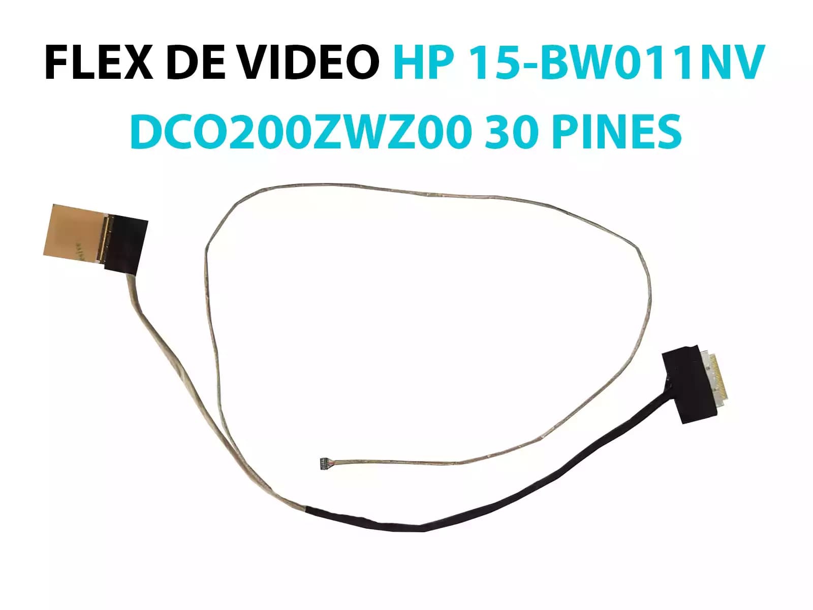 FLEX DE VIDEO HP HP 15-BW011NV 15-BW021NV 15-BW000NV 15-BW010NV 15-BW020NV 15-BW002NV 15-BW012NV 15-BW022NV 15-BW003NV 15-BW013NV DCO200ZWZ00 30 PINES — imagen 2