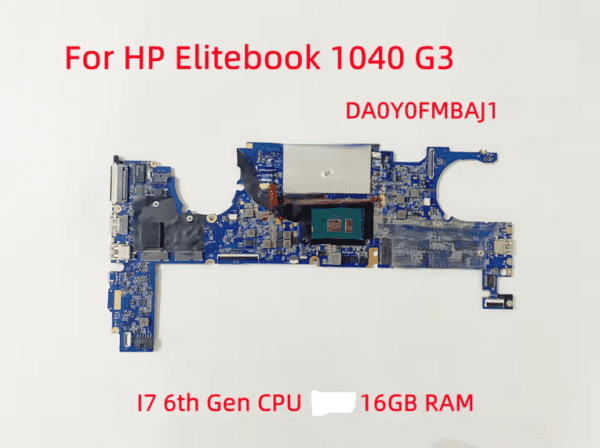 Placa Base | DA0Y0FMBAJ1 | i7-6th SR2F1 16GB | HP Elitebook 1040 G3